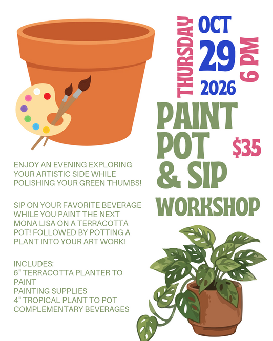 Paint, Pot & Sip Workshop